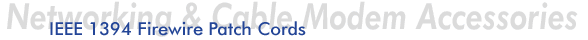 IEEE 1394 Firewire Patch Cords